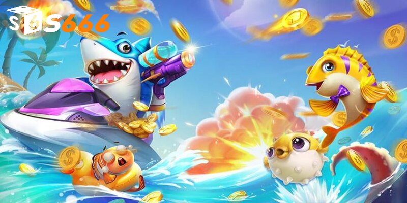 Bắn cá s666 3 Chiến thuật cực hay nên vận dụng để chơi bắn cá S666
